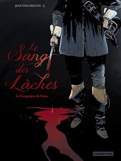 jaquette livre Le sang des lâches : Tome 1