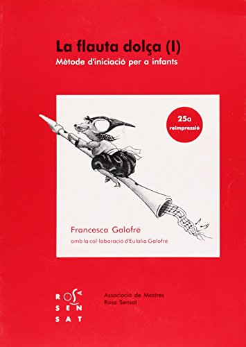 La flauta dolça I: Mètode d'iniciació per a infants (Dossiers Rosa Sensat): 24