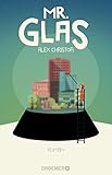 Bücher Neuerscheinungen 2022 - Mr. Glas: Roman von Alex Christofi