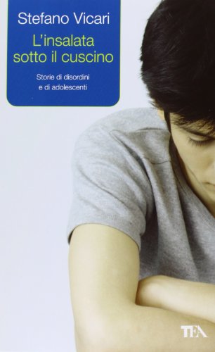 L'insalata sotto il cuscino. Storie di disordini e di adolescenti