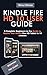 Produktbild KINDLE FIRE HD 10 USER GUIDE: A Complete Beginners to Pro Guide to Master Your Kindle Fire HD Tablet in 10 minutes