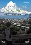 Pour trois jours de bonheur j'ai vendu le reste de ma vie