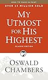 My Utmost for His Highest: Classic Language Paperback by 