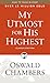 My Utmost for His Highest: Classic Language Paperback by 