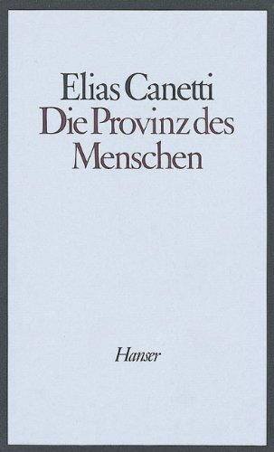 Die Provinz des Menschen: Aufzeichnungen 1942 - 1972
