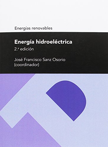 Energíaz hidroeléctrica (2ª ed.) (Textos Docentes: Tecnológicas)