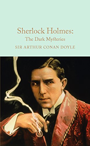 Download Sherlock Holmes: The Dark Mysteries (Macmillan Collector's Library Book 29)