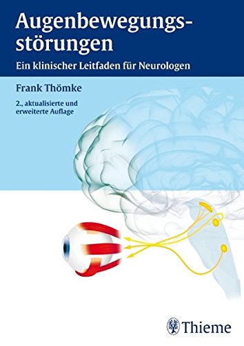 Download Augenbewegungsstörungen: Ein klinischer Leitfaden für Neurologen Download Augenbewegungsstörungen: Ein klinischer Leitfaden für Neurologen