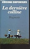 La dernière colline Fragments: 1950-1954