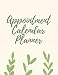 Produktbild Appointment Calendar Planner: Undated Daily Monthly Planner Appointment Book with Time Monday To Sunday 12 Month Calendar (Volume 10)