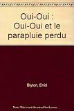 Image de Oui-Oui : Oui-Oui et le parapluie perdu