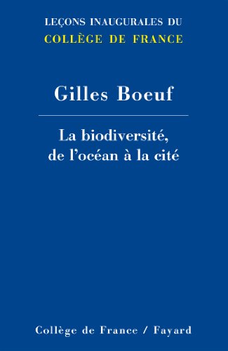 Download La biodiversité, de l'océan à la cité (Collège de France)