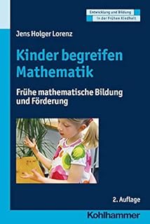 Fruhe Mathematische Bildung Mathematiklernen Der Drei Bis Achtjahrigen Mathematik Primarstufe Und Sekundarstufe I Ii Amazon De Benz Christiane Peter Koop Andrea Grussing Meike Bucher