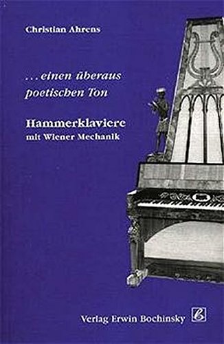 Download Hammerklaviere mit Wiener Mechanik (Fachbuchreihe Das Musikinstrument) Download Hammerklaviere mit Wiener Mechanik (Fachbuchreihe Das Musikinstrument)