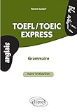 TOEFL/TOEIC Express Grammaire Auto-Évaluation