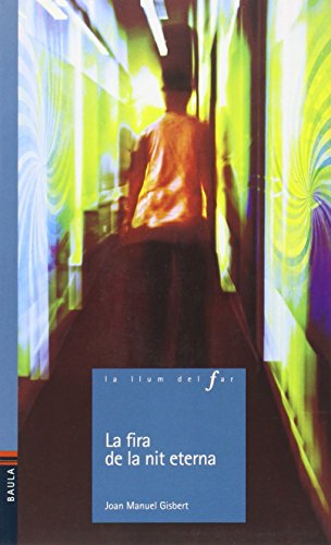 La fira de la nit eterna (la llum del far)