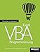 Richtig einsteigen: Excel VBA-Programmierung. Für Microsoft Excel 2007 bis 2013 by Bernd Held