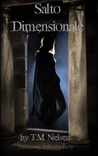 Salto Dimensionale: Salto Dimensionale Libro 1 Salto Dimensionale: Salto Dimensionale Libro 1