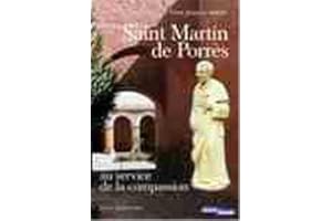 Saint Martin de Porrès : Au service de la compassion, les Frères coopérateurs dominicains : Simon de Ballachi, Jacques d'Ulm et Jean Macias
