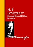 Obras de Howard Phillips Lovecraft: Biblioteca de Grandes Escritores