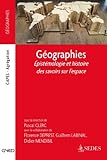 Image de Géographies : Épistémologie et histoire des savoirs sur l'espace (C