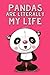 Produktbild Pandas Are Literally My Life: Lined Journal
