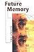 Future Memory (English Edition) by 