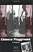 Chinese Playground: A Memoir by 