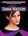 Emma Watson (Women Who Won't Be Silenced: The Stories of Strong Women) by 