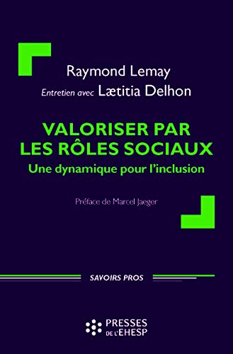 Valoriser par les rôles sociaux (Savoirs Pros) en ligne Valoriser par les rôles sociaux (Savoirs Pros) en ligne