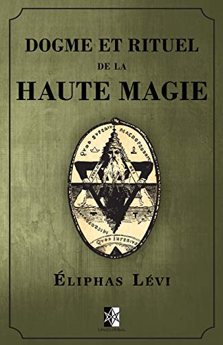 Télécharger Dogme et Rituel de la Haute Magie: (œuvre complète vol.1 & vol.2) PDF