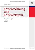 Image de Kostenrechnung und Kostenrelevanz: Praxisanwendungen, Aufgaben, Lösungen