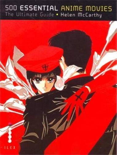 500 Essential Anime Movies: The Ultimate Guide : Helen McCarthy: Amazon