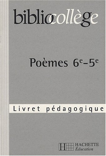 Download Poèmes 6e-5e : Livret pédagogique Download Poèmes 6e-5e : Livret pédagogique