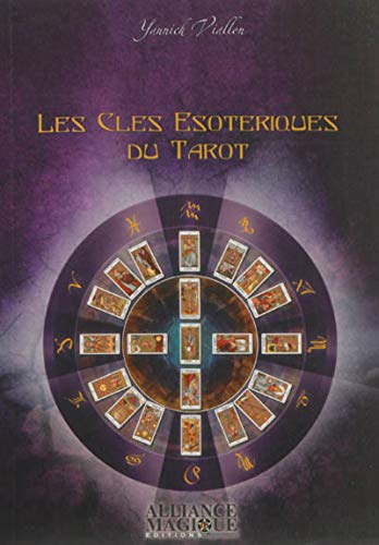 Les Clés ésotériques du Tarot Les Clés ésotériques du Tarot