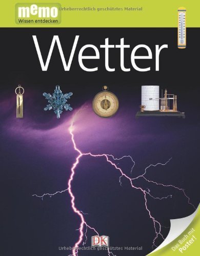 memo Wissen entdecken, Band 46: Wetter, mit Riesenposter! von Dorling Kindersley Verlag (16. September 2011) Gebundene Ausgabe