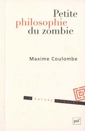 couverture de : Petite philosophie du zombie ou Comment penser l'horreur