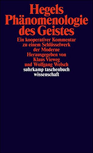 Download Hegels Phänomenologie des Geistes: Ein kooperativer Kommentar zu einem Schlüsselwerk der Moderne (suhrkamp taschenbuch wissenschaft) Download Hegels Phänomenologie des Geistes: Ein kooperativer Kommentar zu einem Schlüsselwerk der Moderne (suhrkamp taschenbuch wissenschaft)