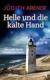 Helle und die kalte Hand von Judith Arendt