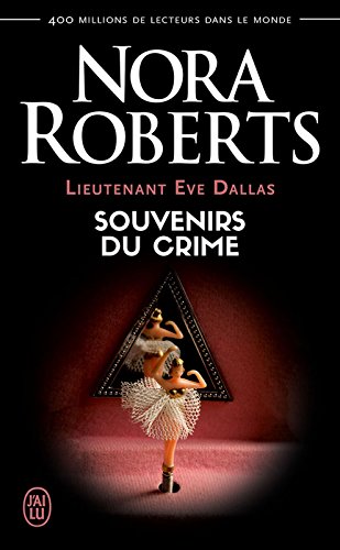 Téléchargement gratuit de livres audio Lieutenant Eve Dallas (Tome 22) - Souvenirs du crime (J'ai lu t. 8471) by author PDF MOBI B07FYX2165