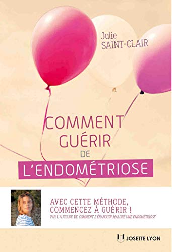Download Comment guérir de l'endométriose Download Comment guérir de l'endométriose