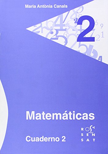 Matemáticas Cuaderno 2 (Los cuadernos de Maria Antònia Canals)