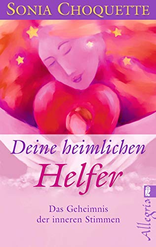 Deine heimlichen Helfer: Das Geheimnis der inneren Stimmen (0)