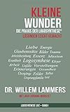 Kleine Wunder: Die Praxis der Logosynthese® (Logosynthese Live, Band 1) by Lara Cardona-Morisset M.Ed., Dr. Willem Lammers M.Sc.