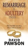Image de Remarriage is Adultery Unless (English Edition)