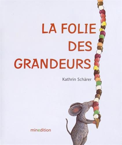 couverture de : La folie des grandeurs