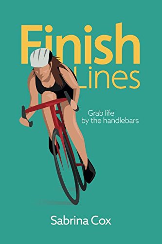 Preisvergleich Produktbild Finish Lines: Grab life by the handlebars