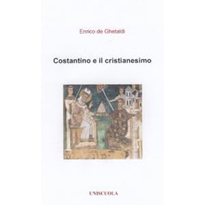 COSTANTINO E IL CRISTIANESIMO