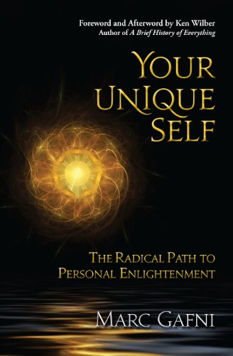 Your Unique Self: The Radical Path to Personal Enlightenment (English Edition)