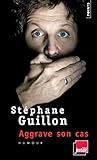 Guillon aggrave son cas